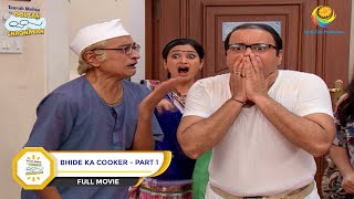 Bhide Ka Cooker! | FULL MOVIE | Taarak Mehta Ka Ooltah Chashmah Ep 1991 to 1993