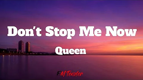 Don't Stop Me Now - Queen (Lyrics)