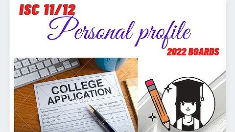 ISC 11/12 PERSONAL PROFILE || English language