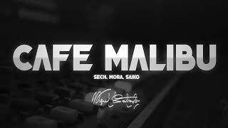 Sech, Mora, Saiko - CAFÉ MALIBÚ - MIGUEL SALVADOR MIX (Official Video)