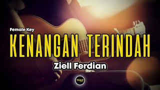 Ziell ferdian - Kenangan Terindah | Karaoke with Lirik | Female Key