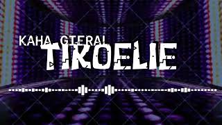 KAHA GIERAL TIKOELIE x ASHNI MATADIN x REMIX x ANISH.R x 2022