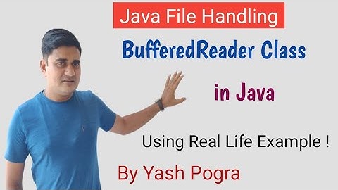 What is BufferedReader class in java | Bufferedreader example | File handling in java