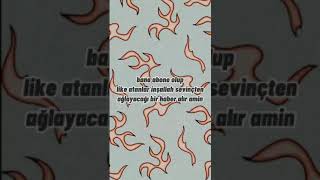 Bu Videoya Abone Olup Like Atarsan Inşallah Mutluluktan Ağlayacağın Bir Haber Alırsın Âmin