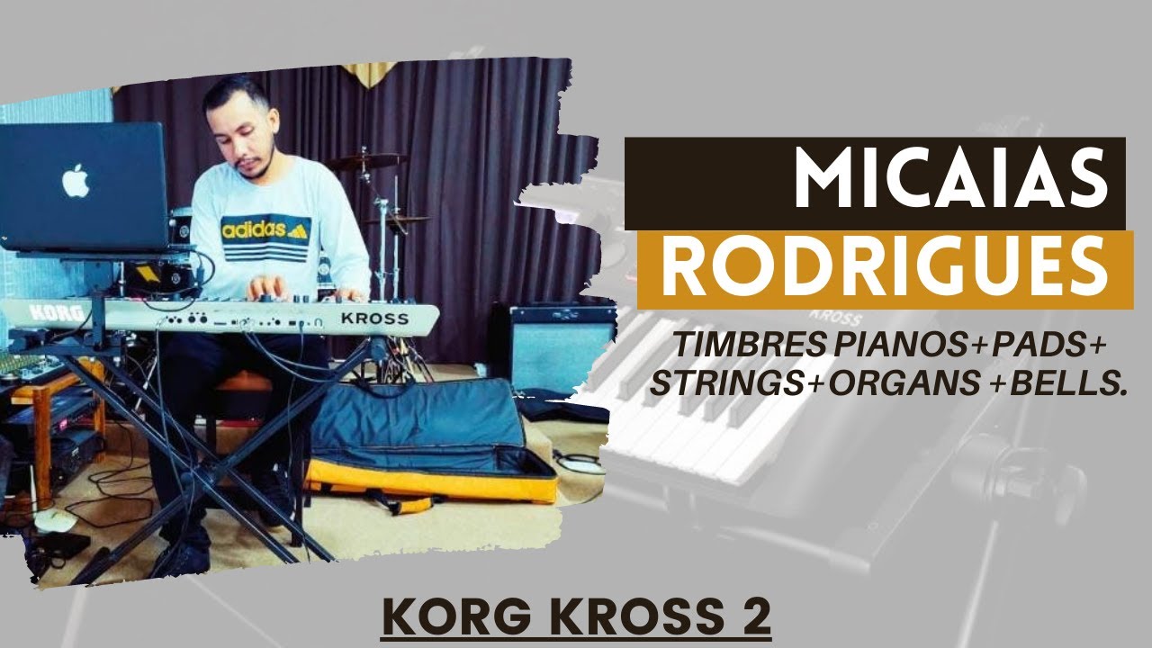 KORG KROSS 2 TIMBRES PIANOS PADS STRINGS ORGANS BELLS.