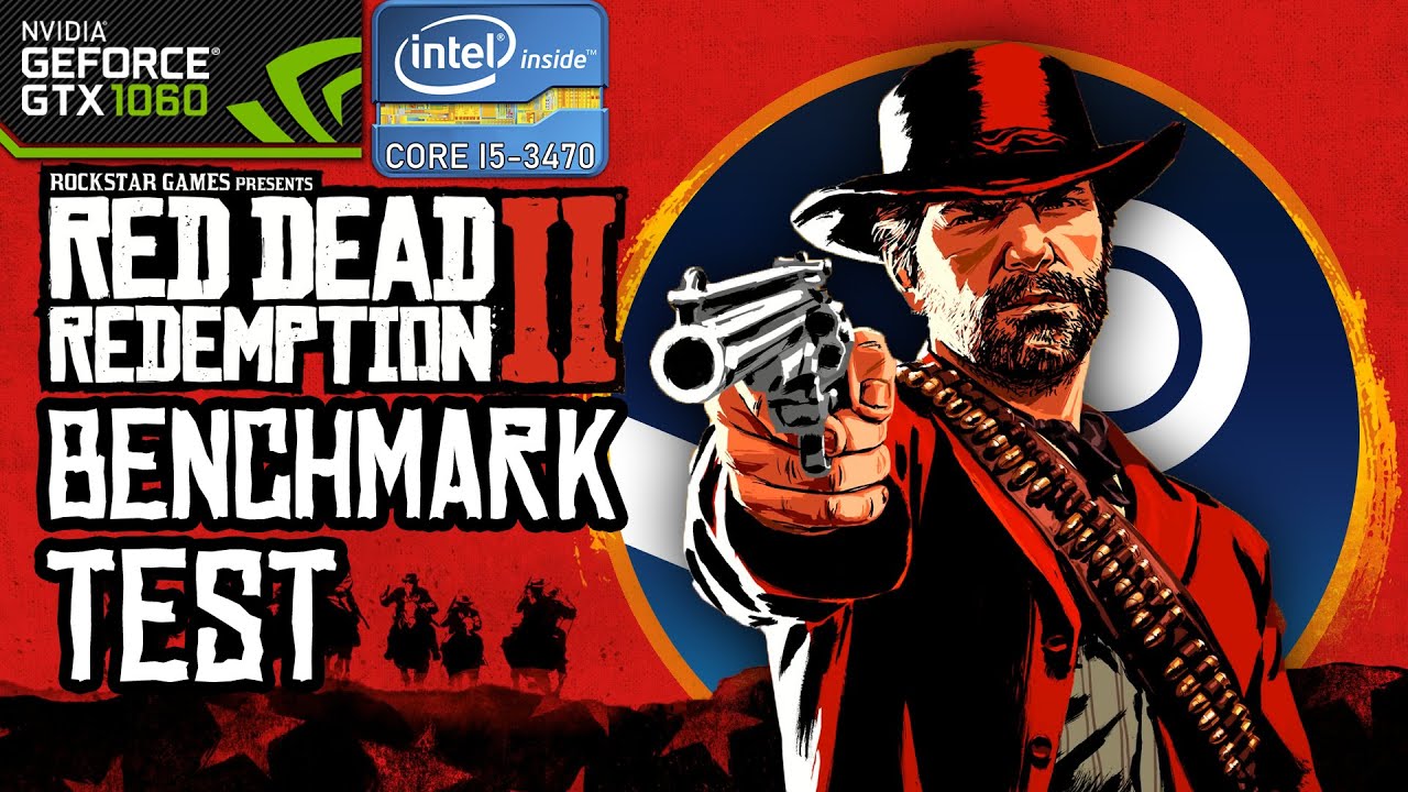 Тест производительности Red Dead Redemption 2 | Steam | GTX 1060, i5-3470 | Сборка 1207.80