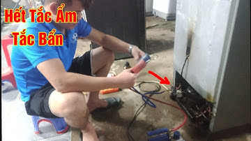 Hướng dẫn cách xử lý tắc ẩm, tắc bẩn tủ lạnh | Hết tắc hoàn toàn