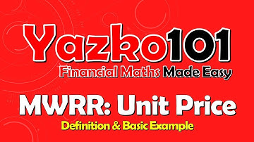 MWRR: Unit Price Worked Example (CT1 video)