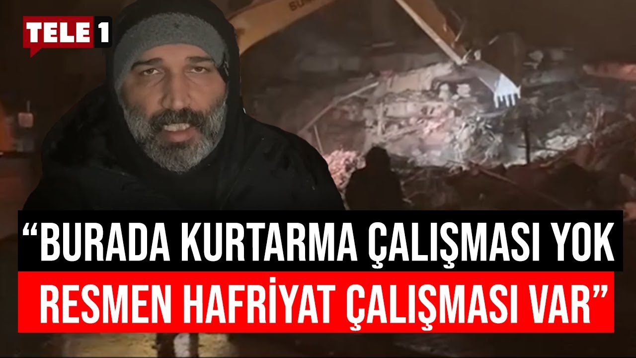 Barış Atay, İskenderun'dan aktarıyor! : Kurtarma ekibi de yok, AFAD da yok!