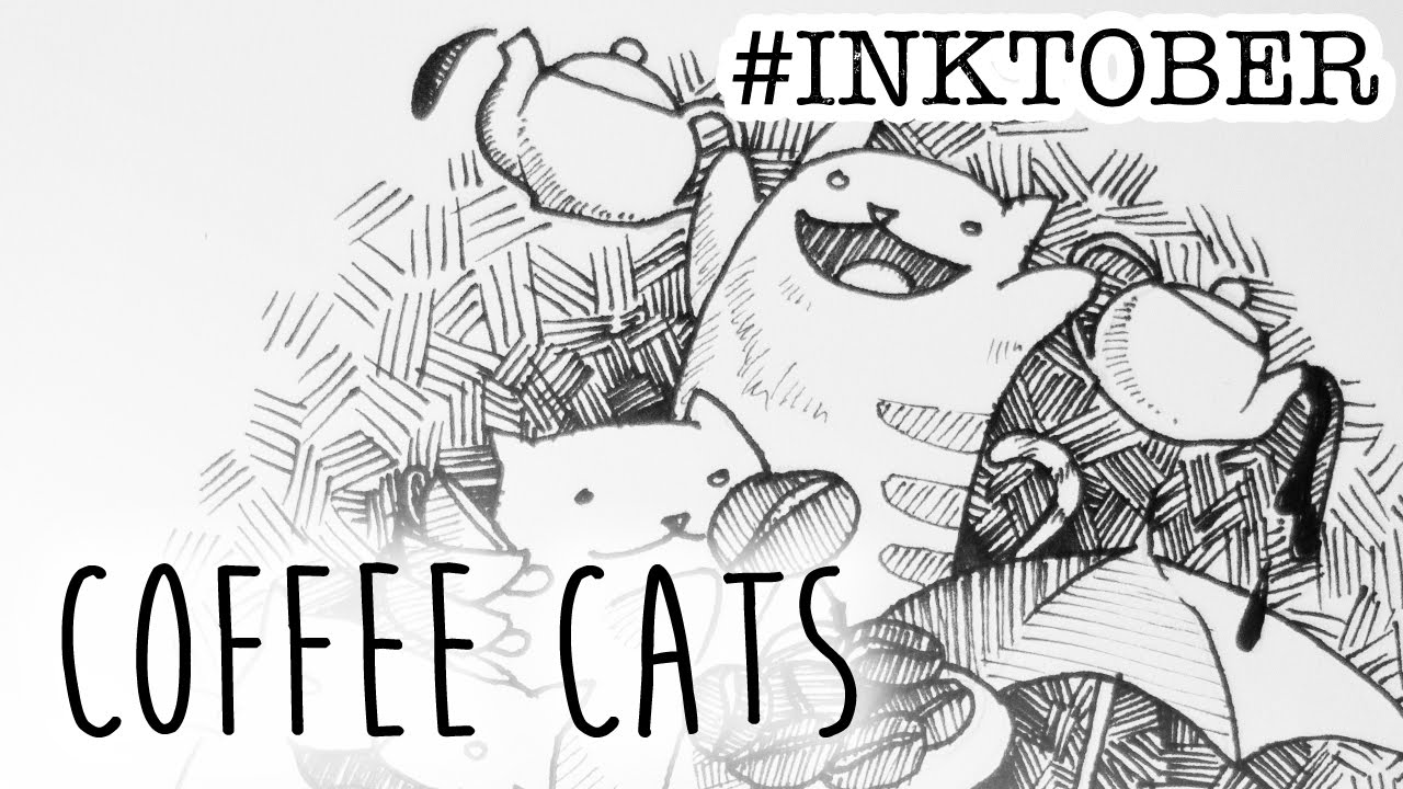 Coffee Cats Inktober Day 4 YouTube