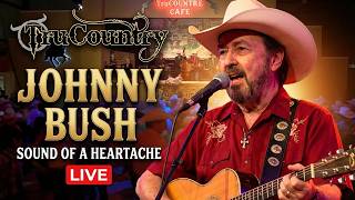 Sound of a Heartache | Johnny Bush Live | TruCountry