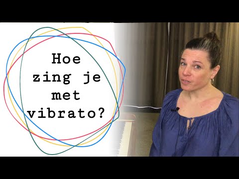 Hoe zing je met vibrato?