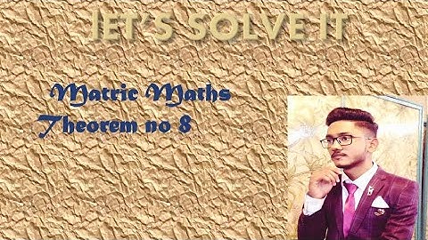 theorem 8 Demonstrative Geometry || MatricMaths || SindhBoard ||KarachiBoard quickmaths