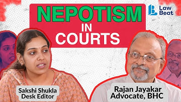 Is the Judiciary Becoming a Family Affair? Lawyer Rajan Jayakar on Nepotism in Courts