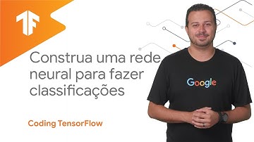 Construa uma rede neural para executar a classificação (Coding TensorFlow em português)