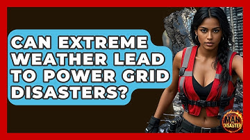 Can Extreme Weather Lead To Power Grid Disasters? | Man vs. Disaster