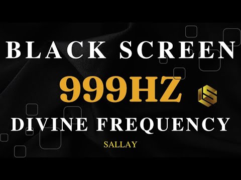 999Hz Divine Frequency. Positive Transformation, Whole Body Regeneration, Healing Music BLACK SCREEN