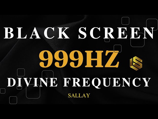 999Hz Divine Frequency. Positive Transformation, Whole Body Regeneration, Healing Music BLACK SCREEN class=