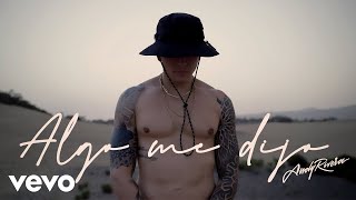 Andy Rivera - Algo Me Dijo