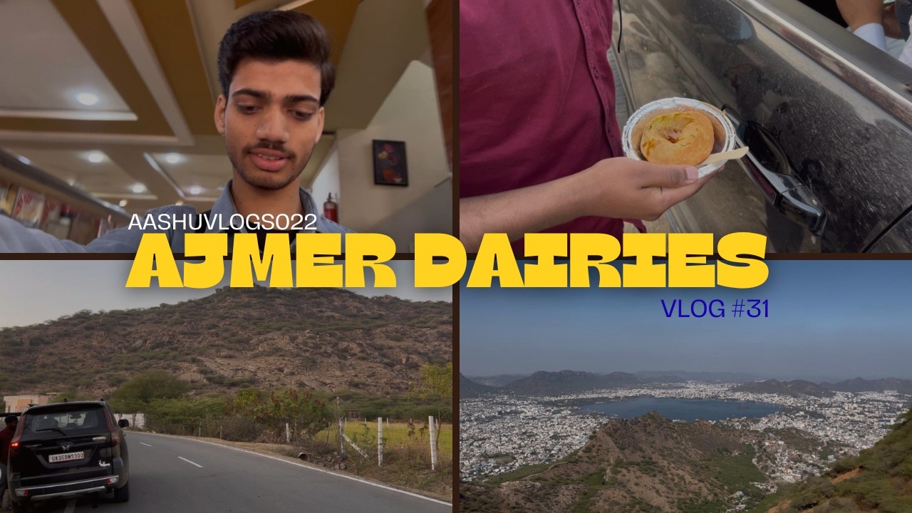 Ajmer Dairies | TRAVEL VLOG | ENTERTAINMENT VLOG | AASHUVLOGS022 | Vlog #31