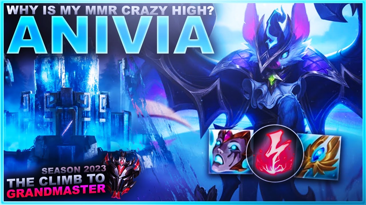WHY IS MY MMR CRAZY HIGH ANIVIA Climb To Grandmaster League Of why-is-my-mmr-crazy-high-anivia-climb-to-grandmaster-league-of