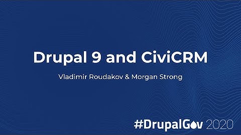 Drupal 9 and CiviCRM
