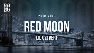 Lil Uzi Vert - Red Moon | Lyrics