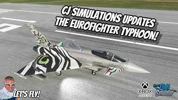 CJ Simulations Updates The EUROFIGHTER TYPHOON! Microsoft Flight Simulator Xbox Series X