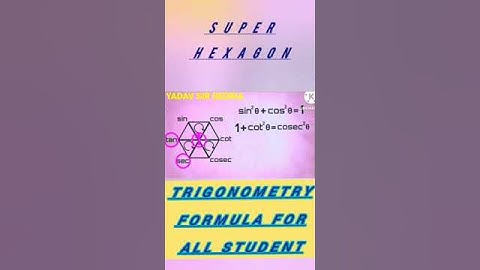 super Hexagon trick fo trigonometry formula
