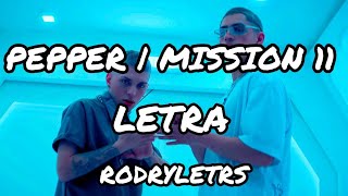 PEPPER | MISSION 11 - ALAN GOMEZ (LETRA)