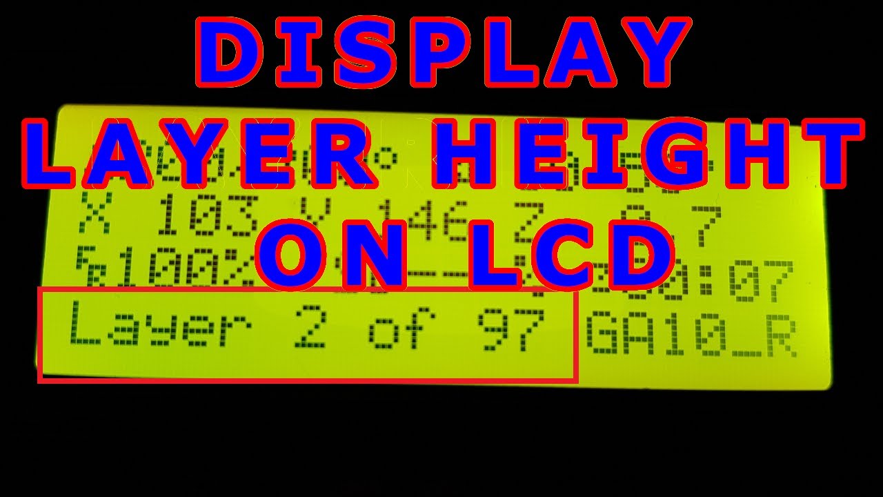 How to Display Layer Height on LCD YouTube