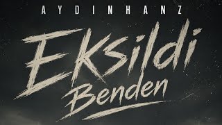 Eksildi Benden - Aydinhanz Arabesk Phonk (Sessiz Gidiş)