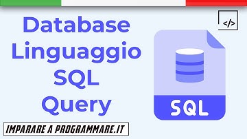 Cosa significa: database, linguaggio SQL e query [SQL TUTORIAL]