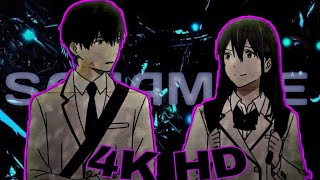 S A N A M R E I Want To Eat Your Pancreas Edit Sanam Re Edit Audio 4K Anime Edit
