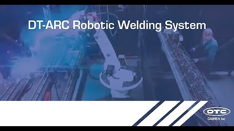 DT-ARC Robotic Welding System