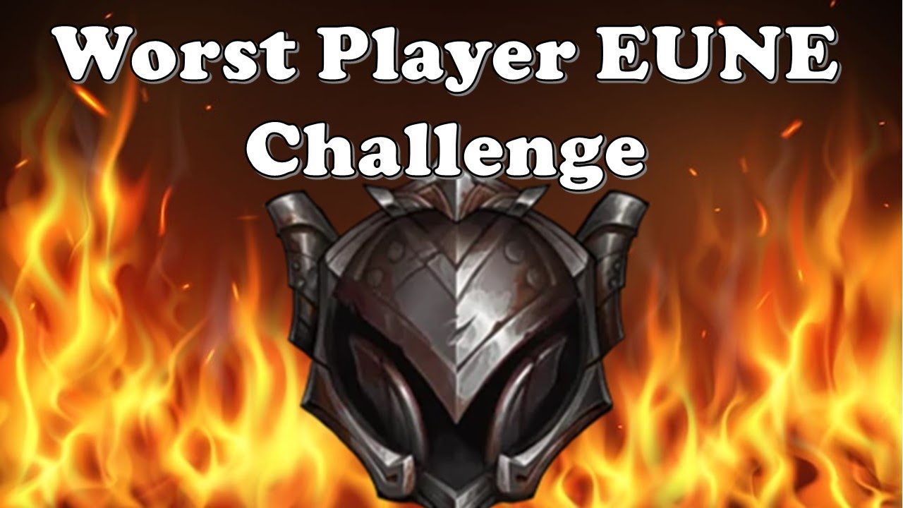 Worst Player EUNE Challenge - Placement Games (1-9)