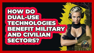 How Do Dual-use Technologies Benefit Military And Civilian Sectors? - Tactical Warfare Experts