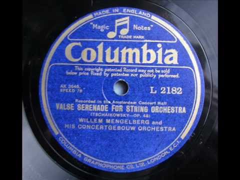 Willem Mengelberg メンゲルベルク_Tchaikovsky_Valse Serenade / Rec.1928