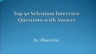 Top 50 Selenium Interview Questions with Answers
