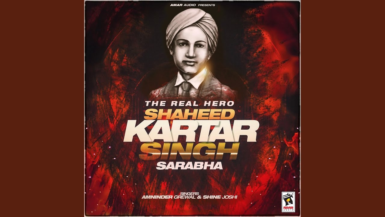 The Real Hero (Shaheed Kartar Singh Sarabha) - YouTube