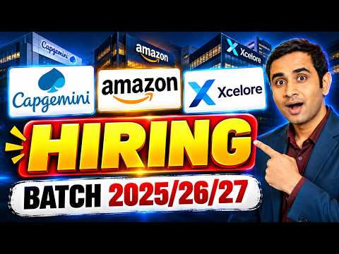 capgemini(ASE) , amazon, Xcelore HIRING | BATCH 2025/26/27 | New Hiring