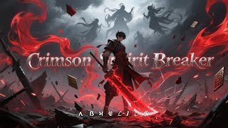 Crimson Spirit Breaker – Epic Dark Anime Battle Music Update