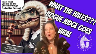 What the Hales??? Florida Rogue Judge Goes Viral