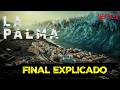 LA PALMA de Netflix – Final Explicado, Resumen y Reseña