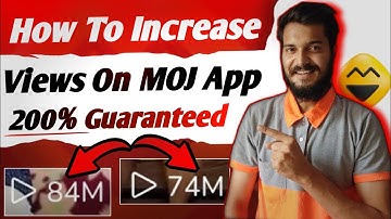 How To Increase Views On MOJ App | MOJ Par Views Kaise Increase Karen | Views Increase In MOJ App