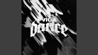 VICA DANCE (Extreme Slowed)