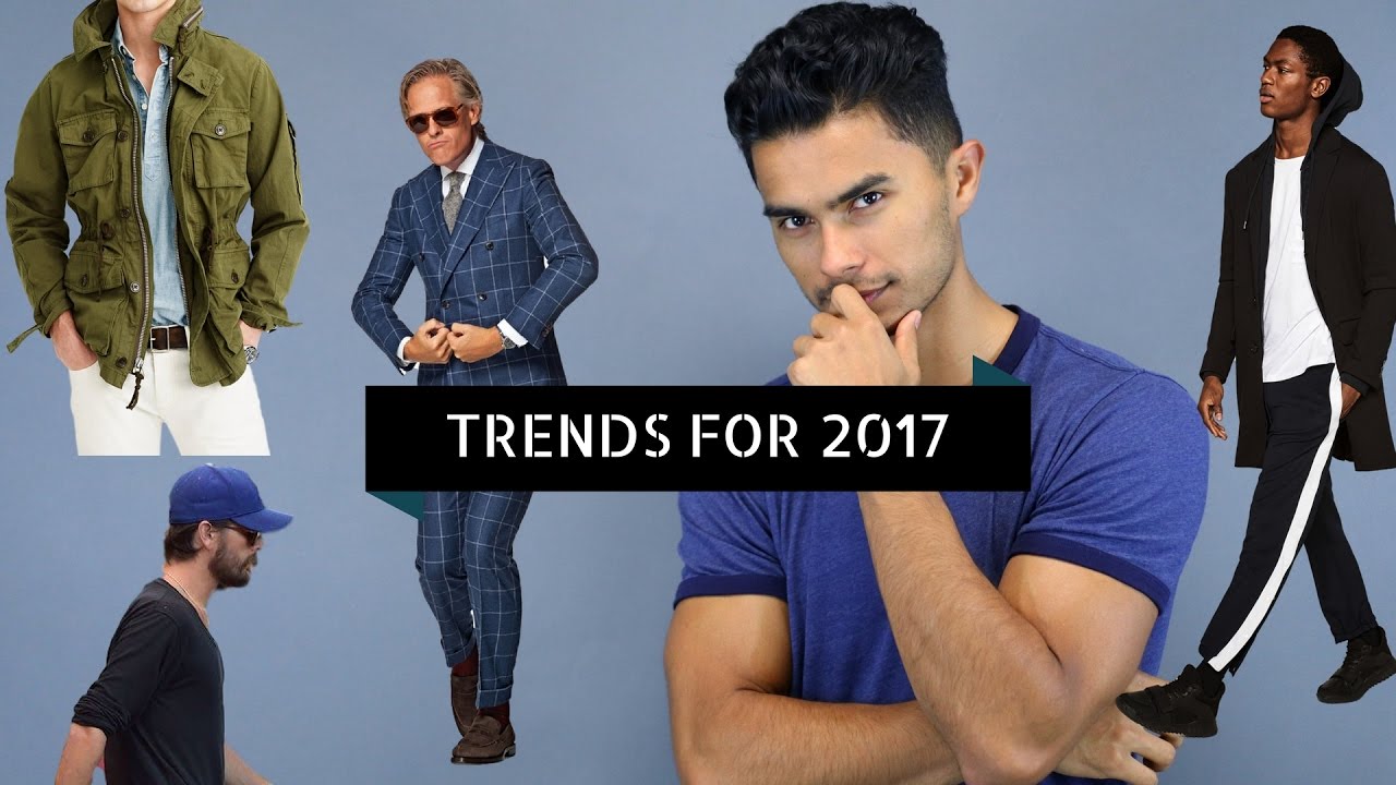 11 Men's Style Trends for 2017 - YouTube