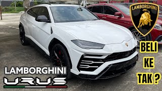 LAMBORGHINI URUS - SUV PALING HENSEM DALAM DUNIA ? GEMPAK KE ? JOM LAYAN .