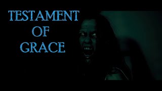 Testament of Grace  short horror movie