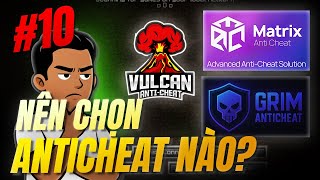 Nên Chọn Anticheat Nào Cho Server Minecraft Của Bạn